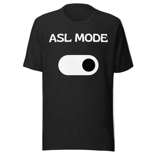 ASL MODE